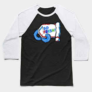 so fresh Baseball T-Shirt